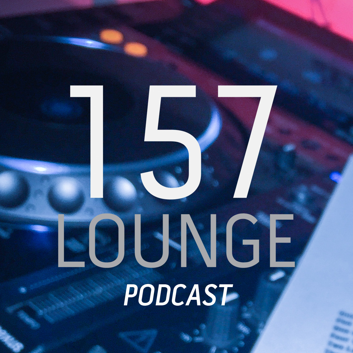 157 Lounge Podcast - Episode 4 - BoshanE