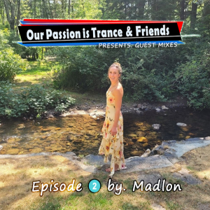 OPIT & Friends pres. Guest Mixes EP2 by. Madlon