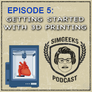 #5 - Getting Started with 3D Printing