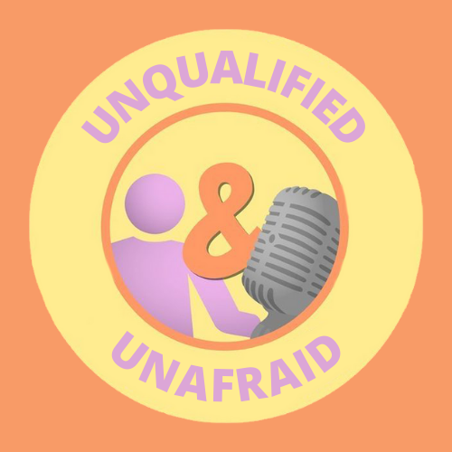 Unqualified & Unafraid