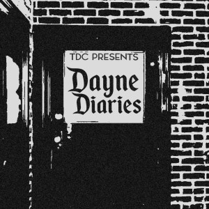 The Dayne Diaries: Episode 3