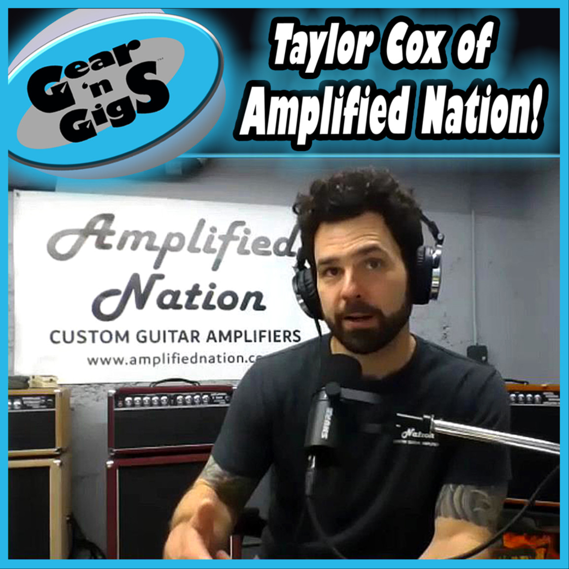 The Big GnG Interview Taylor Cox of Amplified Nation The Gear 'n