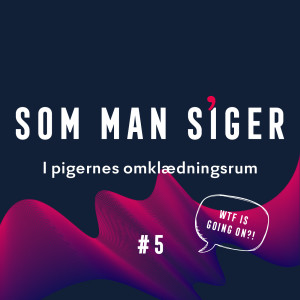 Som man siger - i pigernes omklædningsrum #5