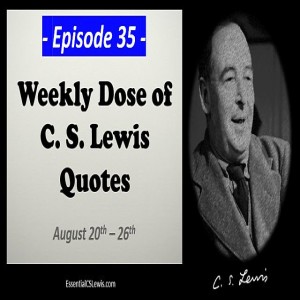 8/20-26 Weekly Dose of C.S. Lewis Quotes