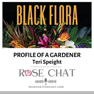 PROFILE OF A GARDENER - Teri Speight