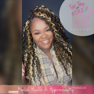 Mental Health & Hypersexuality with Mz CiCi