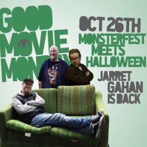 GOOD MOVIE MONDAY | OCT 26 | MONSTER FEST MEETS HALLOWEEN