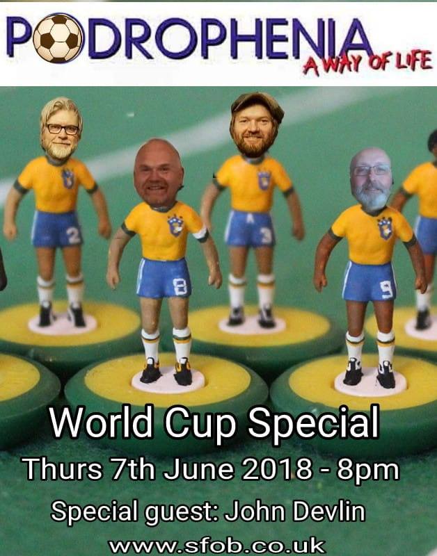 Podrophenia - World Cup Special - 7.6.2018