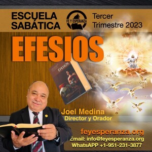 Lección 14, Efesios en el corazón - Efeso, 3er Trim. - Esc. Sab. 2023, Joel Medina - Fe y Esperanza