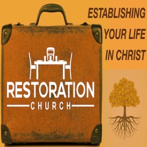Establishing Your Life in Christ 3-5-23