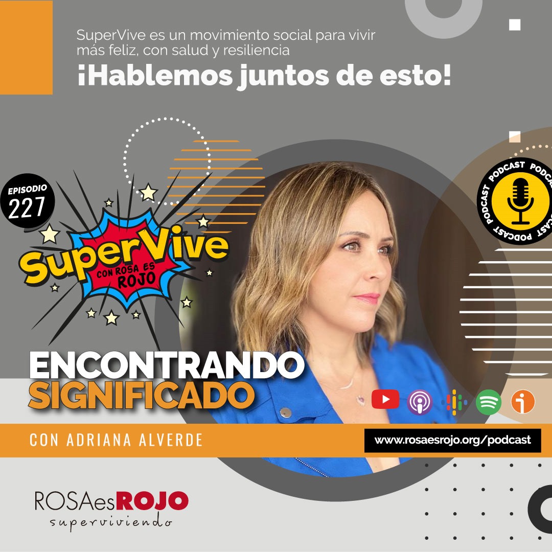 SuperVive encontrando significado - Adriana Alverde