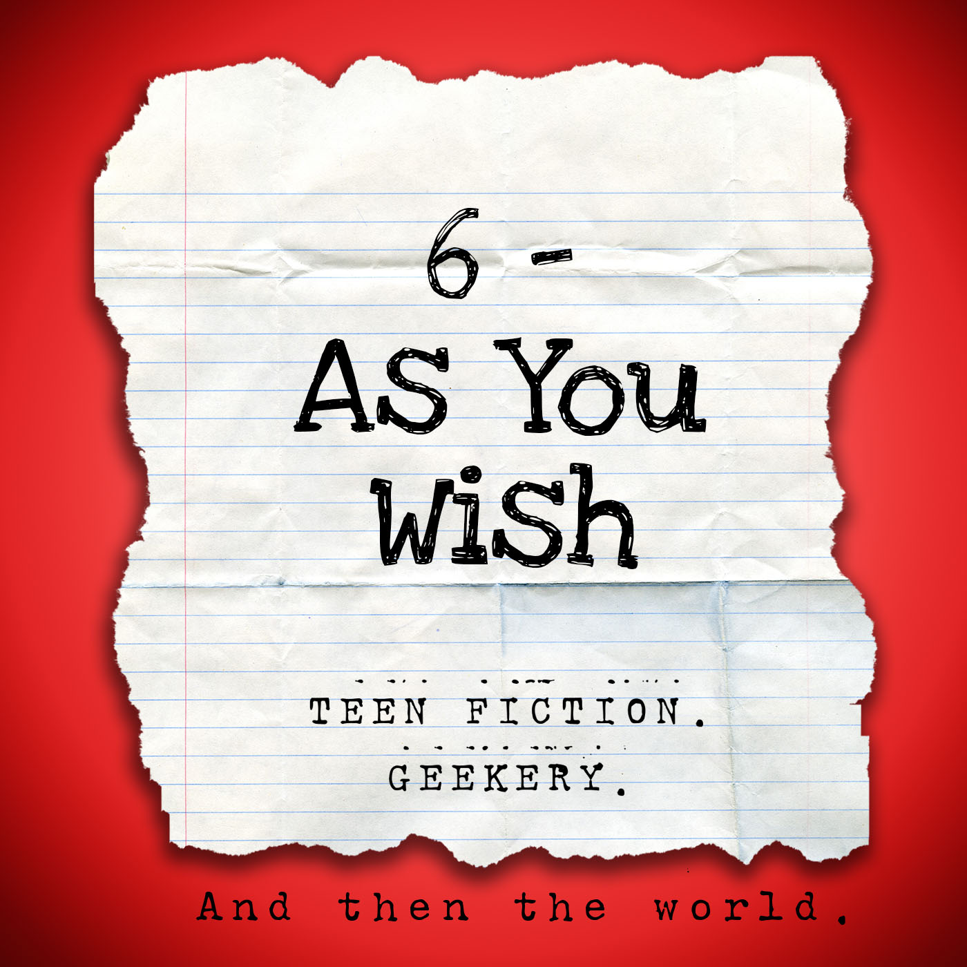 6 - As You Wish