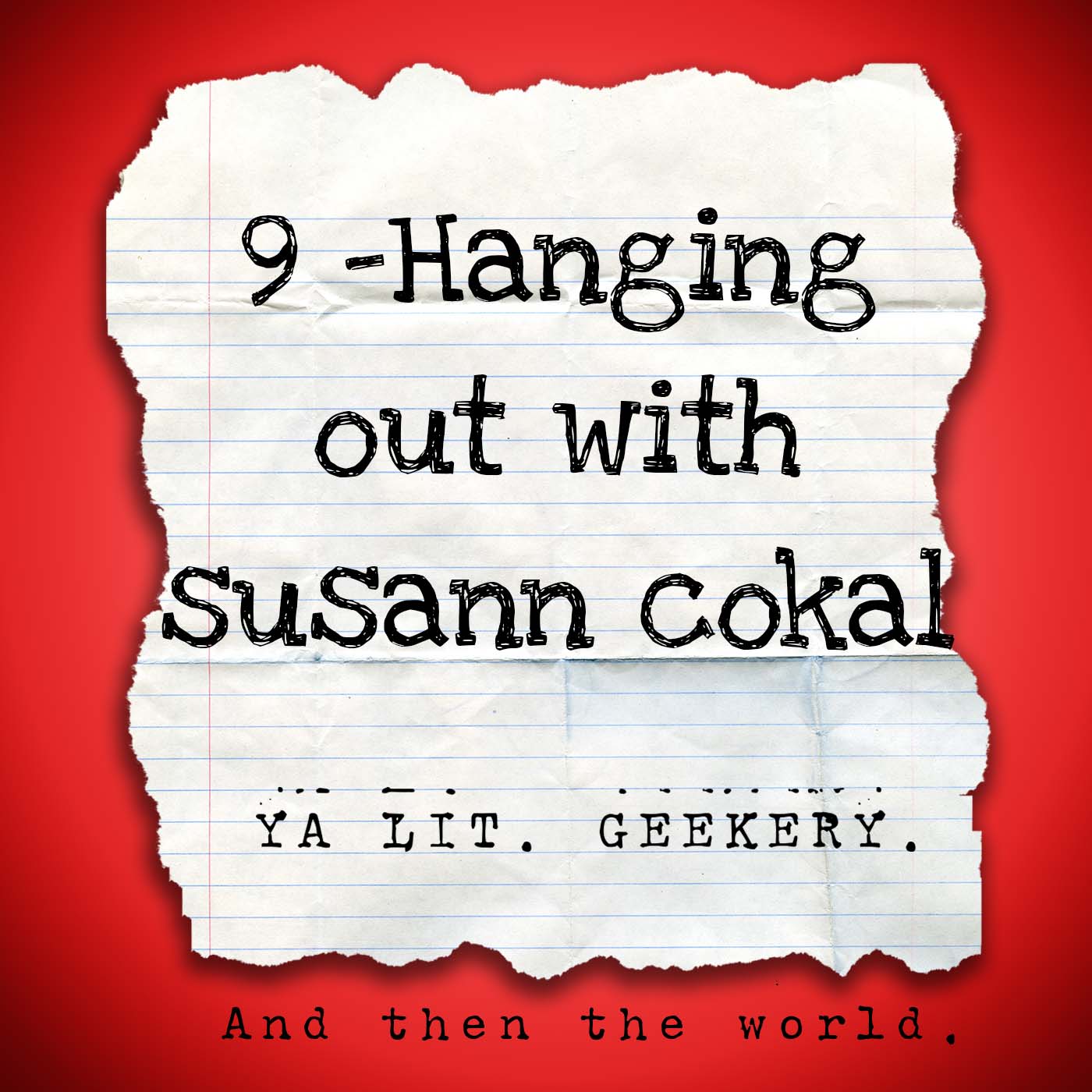 9 - Hanging Out With Susan Cokal