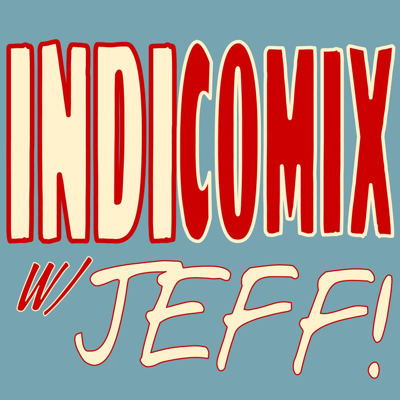 IndiComix w/ Jeff Ep. 7: SDCC15 Gene Yang, Yehudi Mercado, and Troy Little!