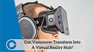 Pennefather - Etienne: Vancouver and France collaborate on Virtual Reality