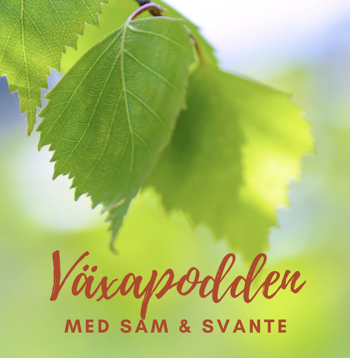 Växapodden med Sam & Svante