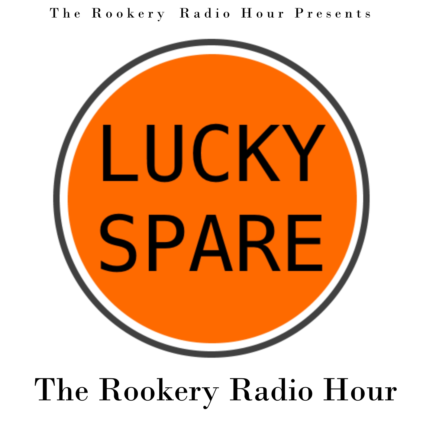 The Rookery Radio Hour