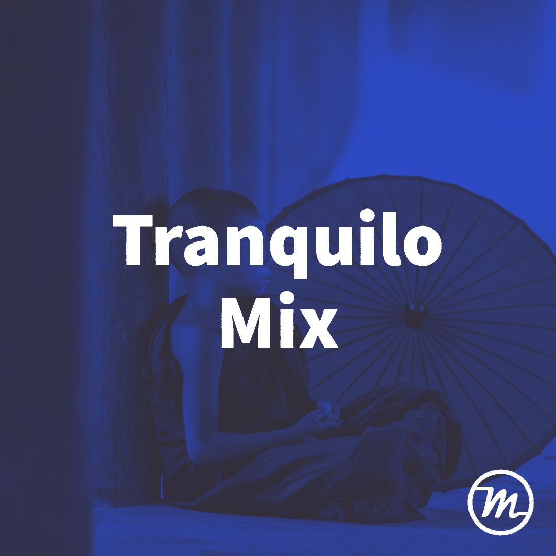 Tranquilo Mix