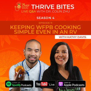 S 4 Ep 11 - Keeping WFPB Cooking Simple Even In An RV with Kathy Davis