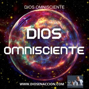 DIOS OMNISCIENTE