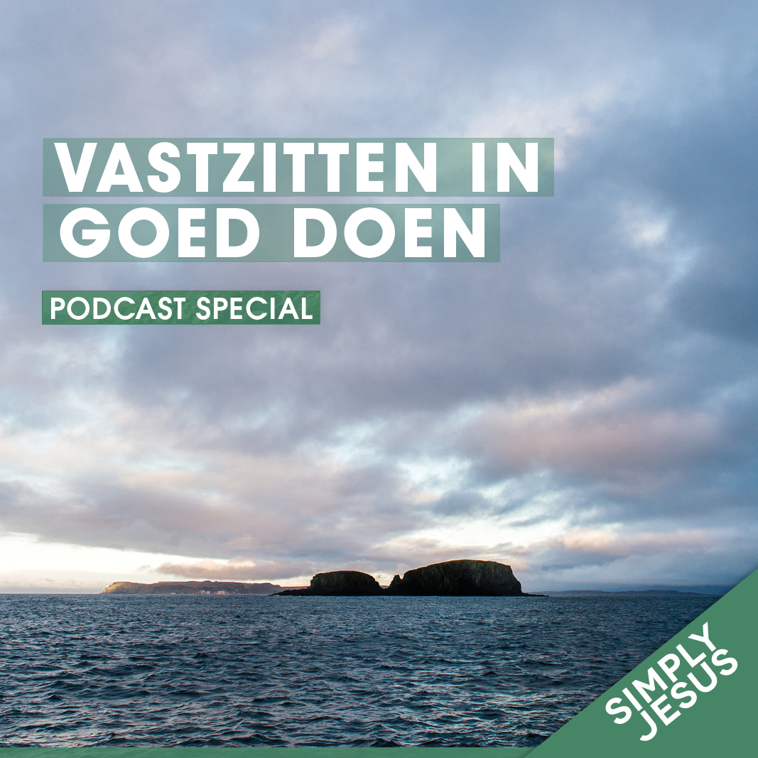 304. Simply Jesus: Vast zitten in goed doen | David de Vos | deel 4