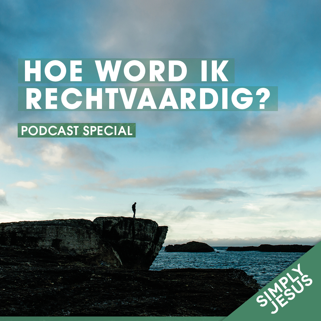 302. Simply Jesus: Hoe word ik rechtvaardig | David de Vos | deel 2