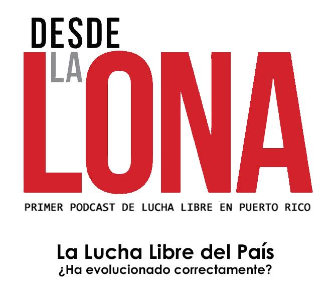 Desde La Lona: Ep. 83 - RAW 25 Aniversario: El Día Que Volvimos A Ser Fanaticos