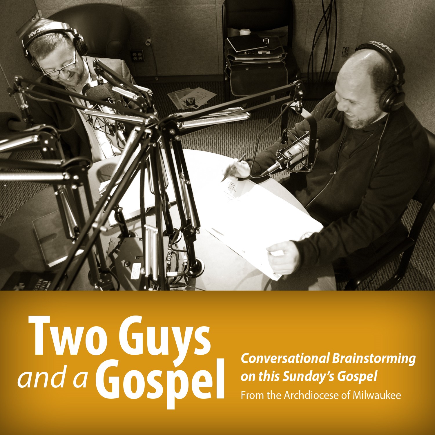 Two Guys and a Gospel #80 - August 15, 2018