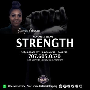 Strength | Raevyn Robinson | Monday 11.28.22 | Join Us 6AM PST Monday-Friday