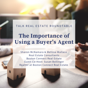 Talk Real Estate Roundtable - The Importance of Using a Buyer’s Agent