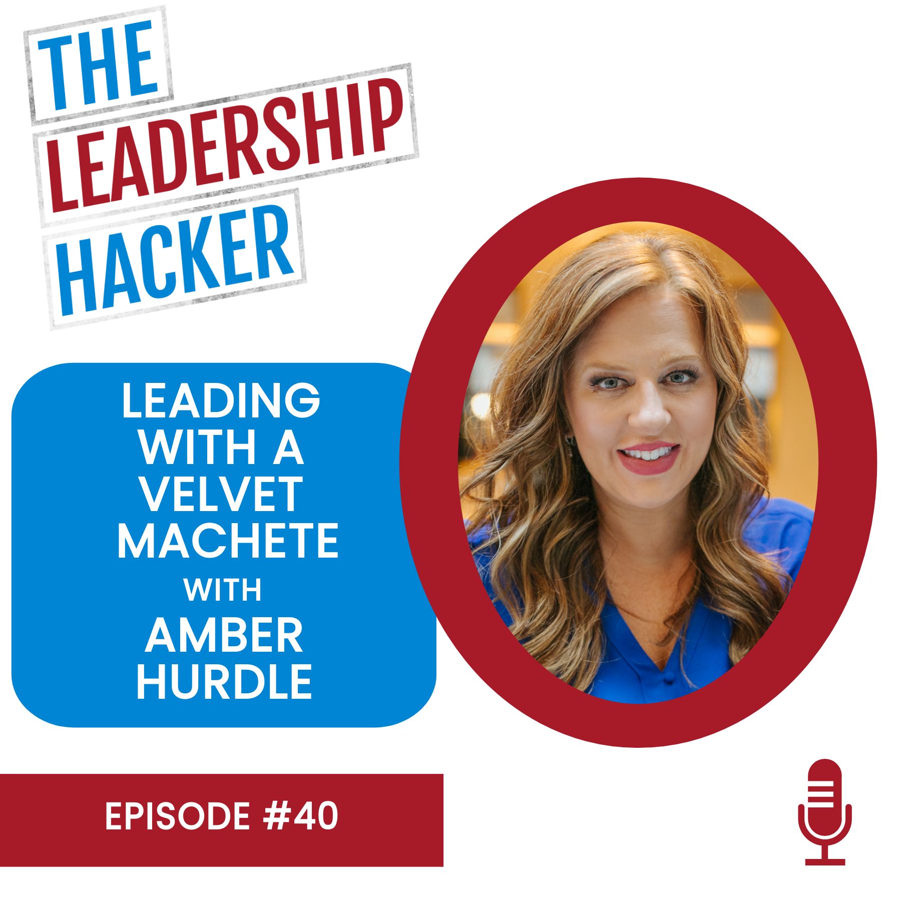 The Leadership Hacker Podcast