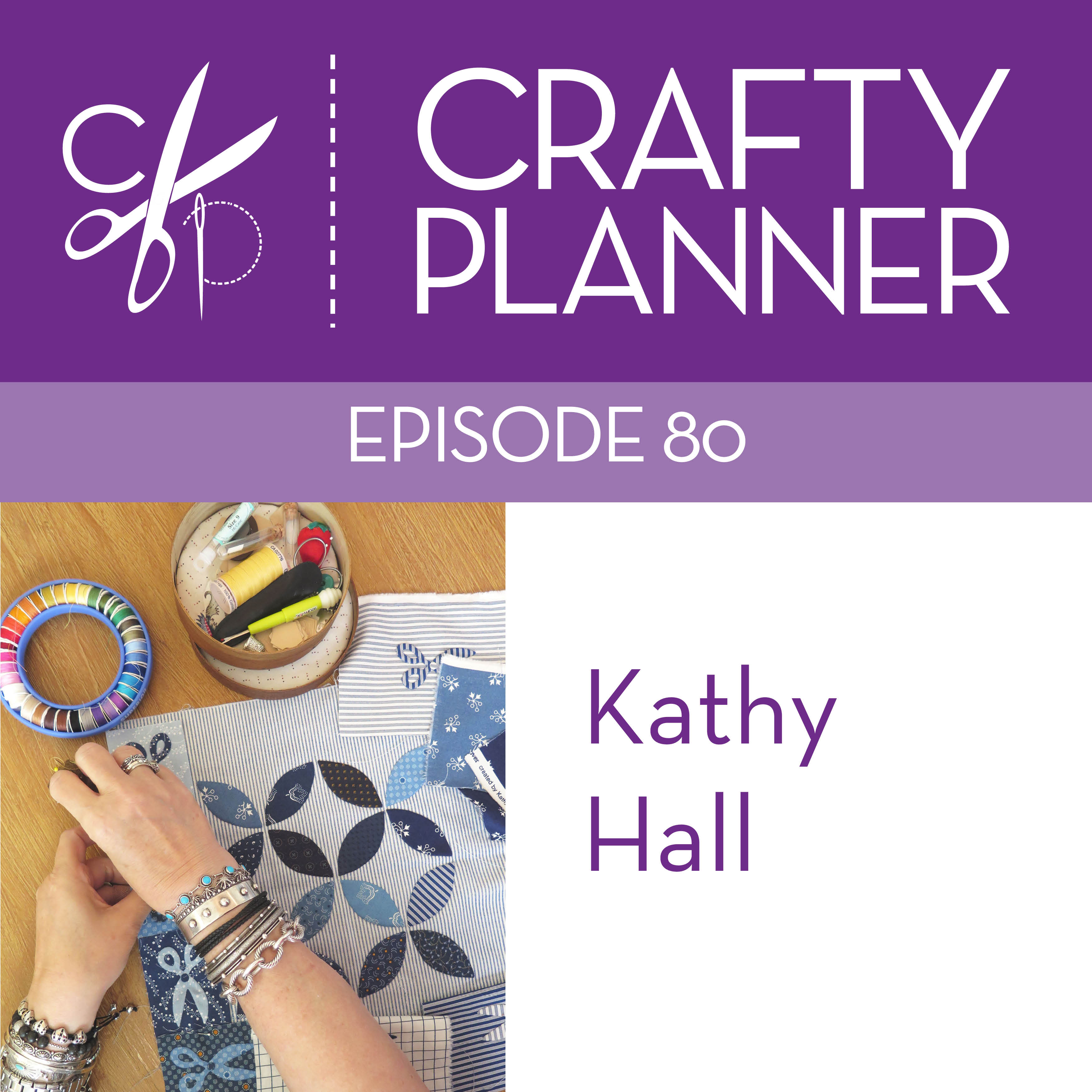 Kathy Hall of Andover Fabrics / Episode 80