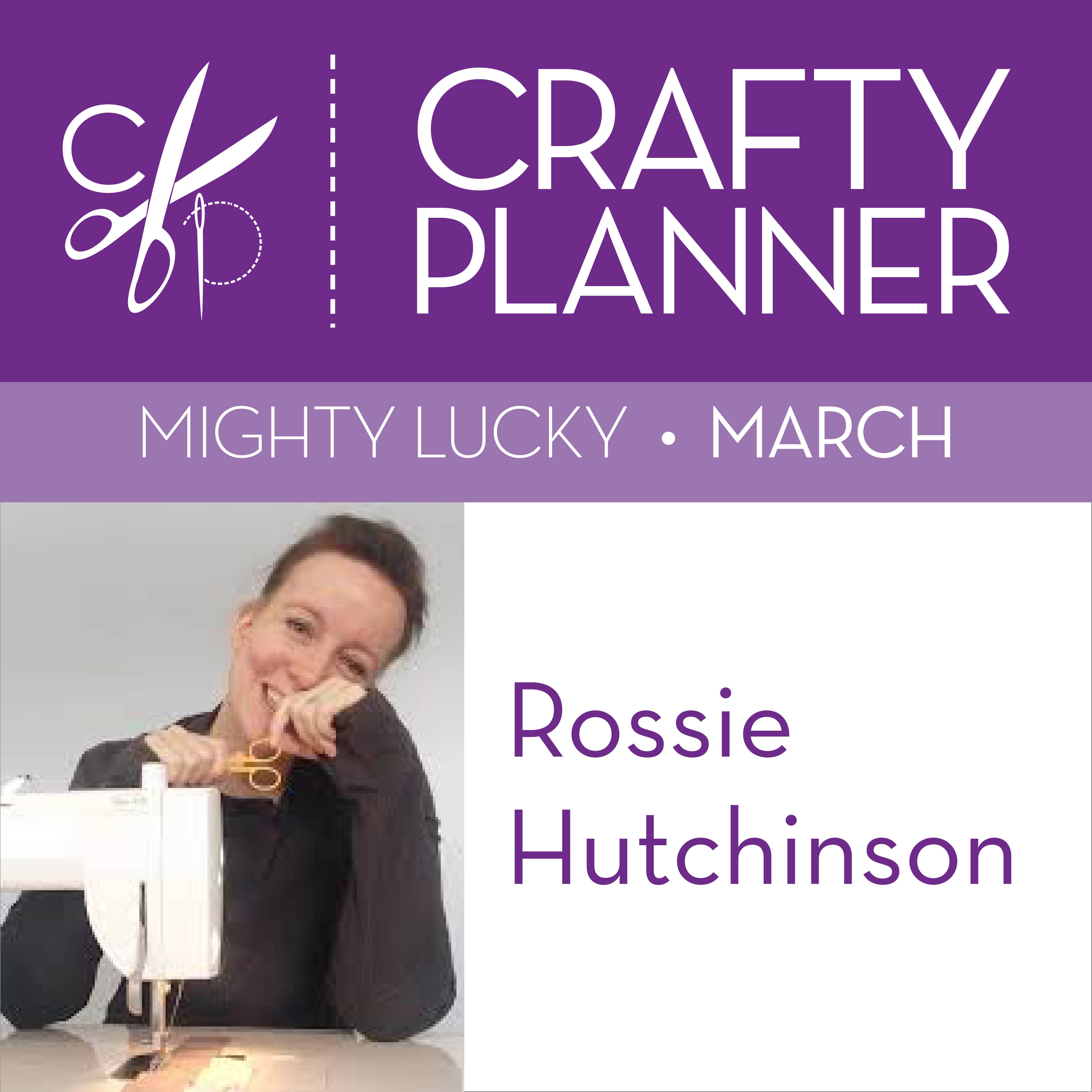 Rossie Hutchinson- Mighty Lucky March Edition