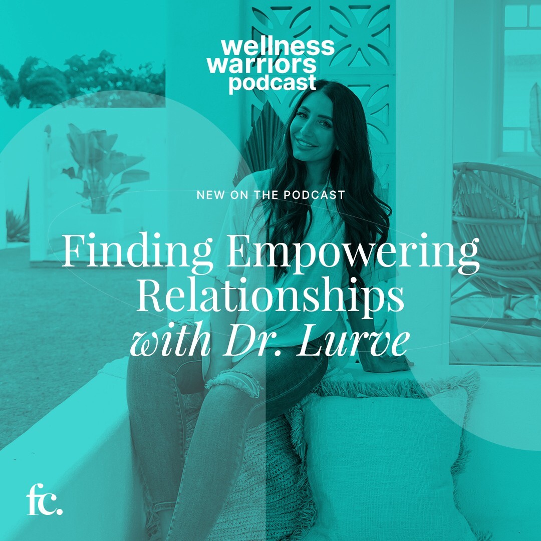 Finding Empowering Relationships with Dr Lurve