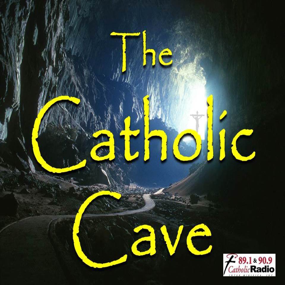 THE CATHOLIC CAVE: ”MARY, THE PUREST SERVANT” with Father Christopher Roberts