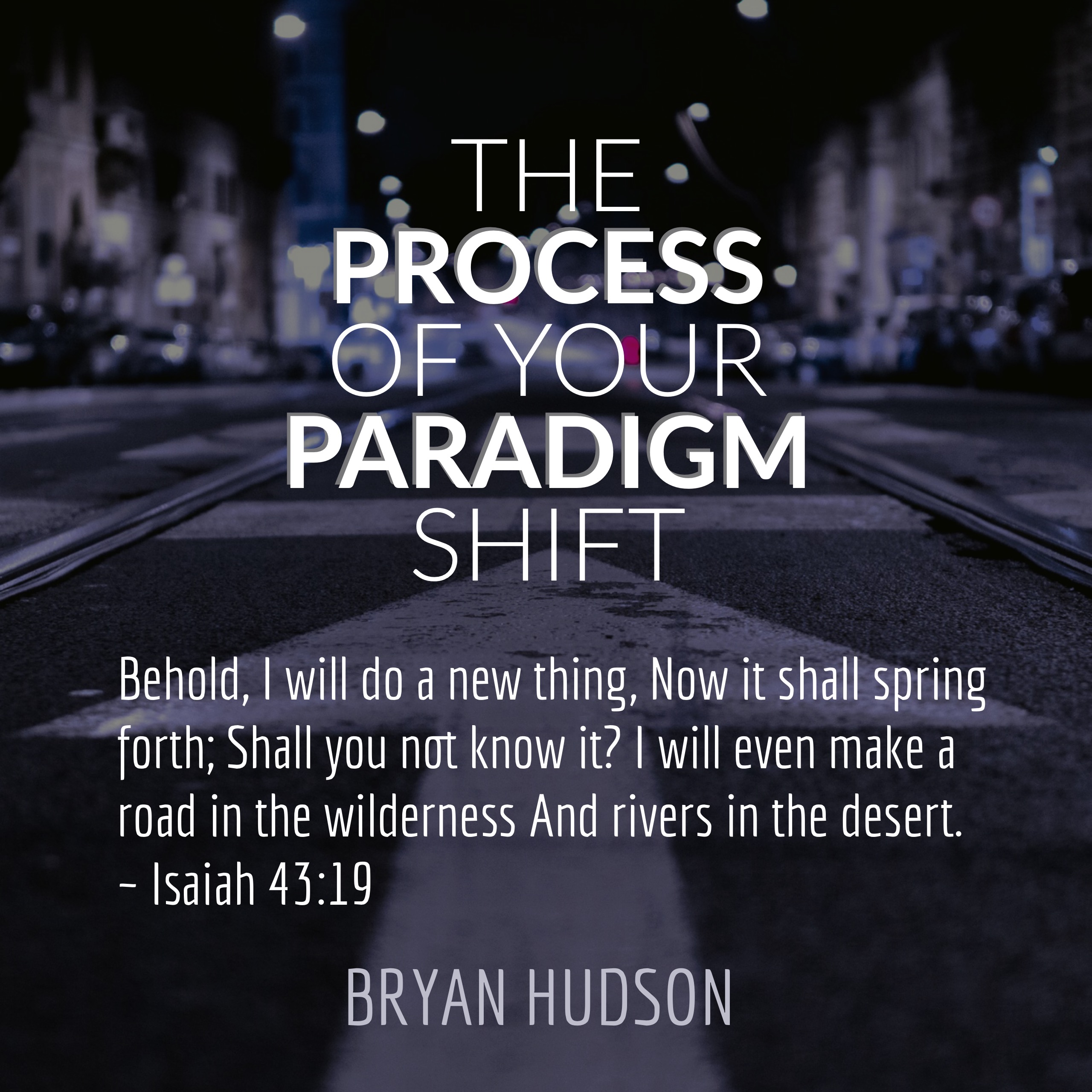 The Process of Your Paradigm Shift