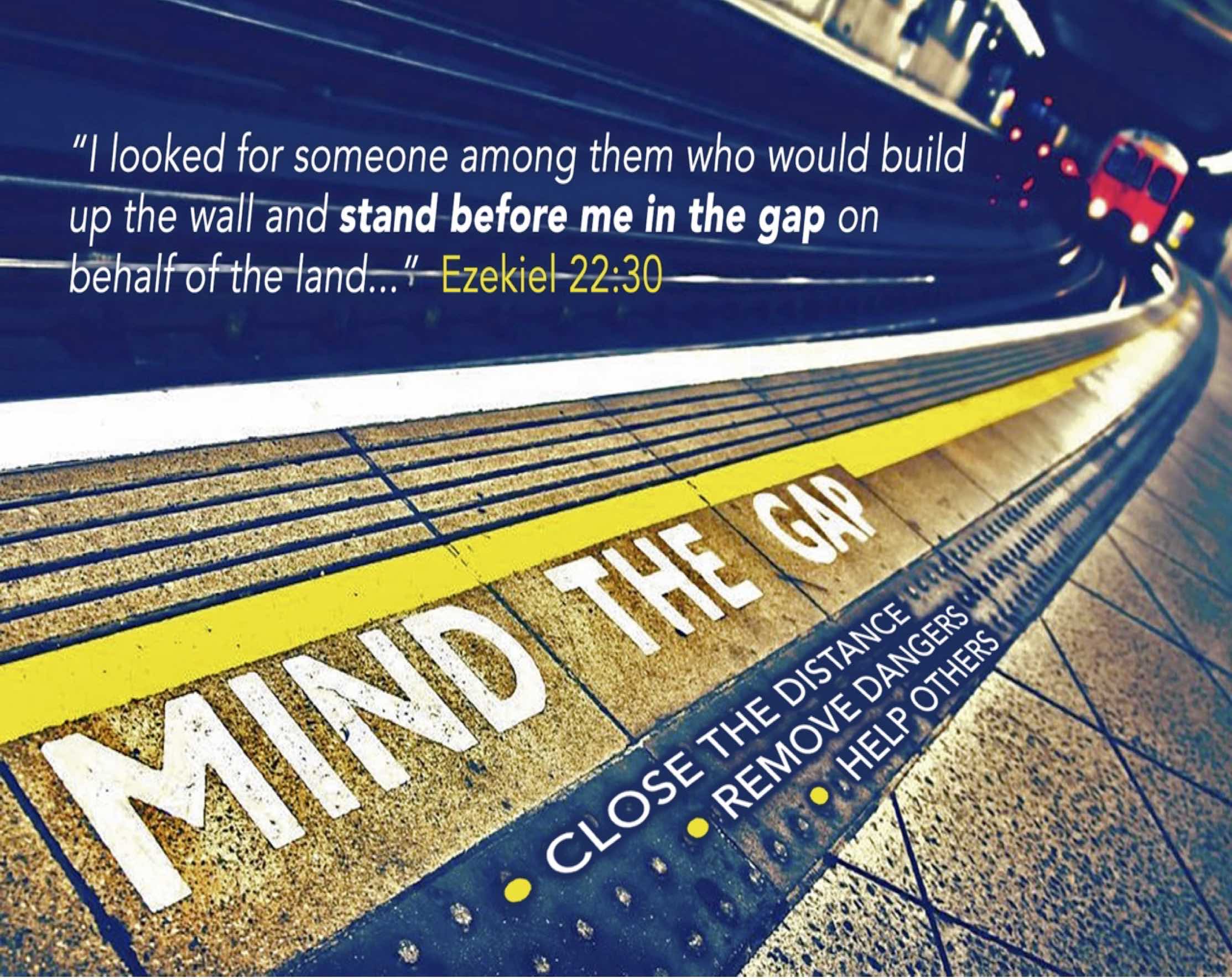 Mind the Gap: Close the Distance, Remove Danger, Help People