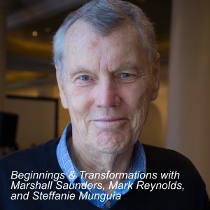 CCR 73 Beginnings & Transformations with Marshall Saunders, Mark Reynolds, and Steffanie Munguía