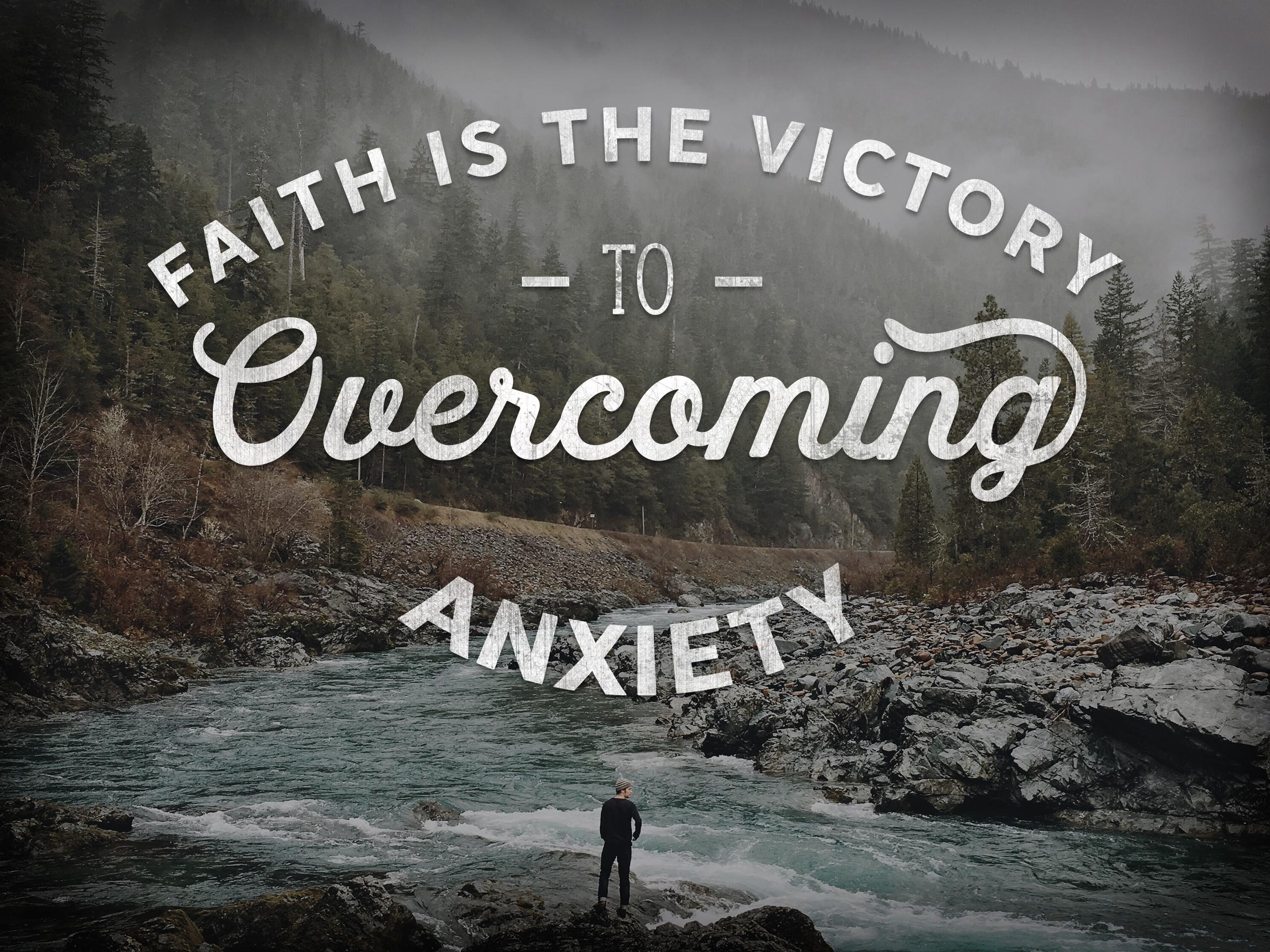 Overcoming Anxiety