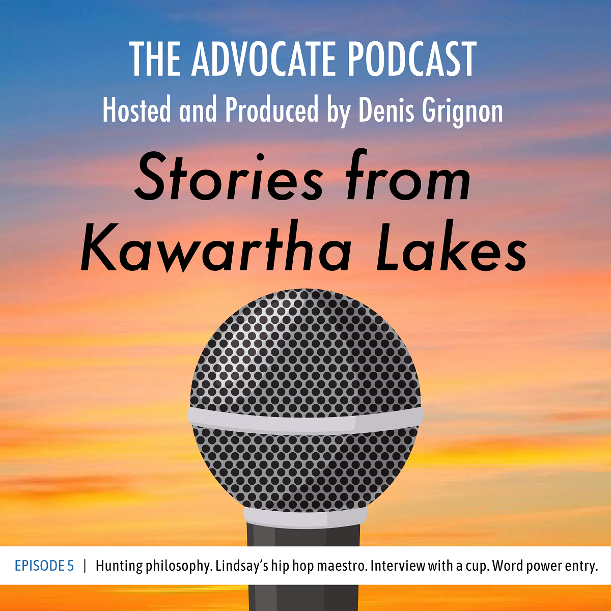 The Advocate Podcast – Stories from Kawartha Lakes