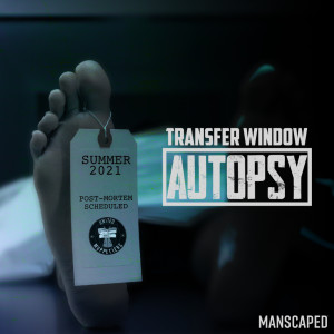 Podcast Special: Summer 2021 Transfer Window Post Mortem