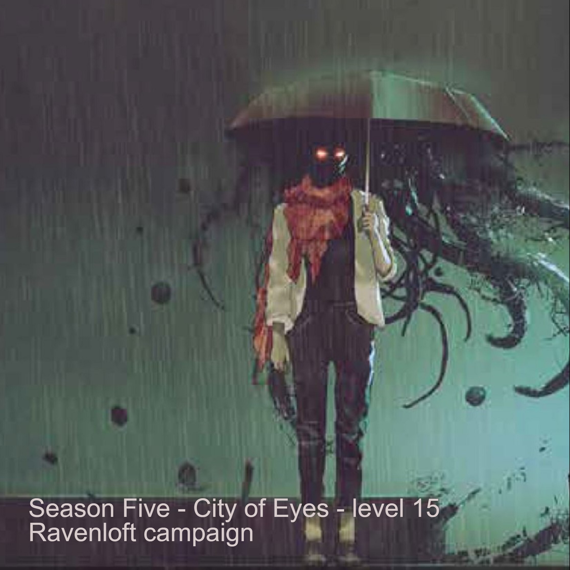 S05E13 - Undead Siege - City of Eyes - level 17 Ravenloft campaign