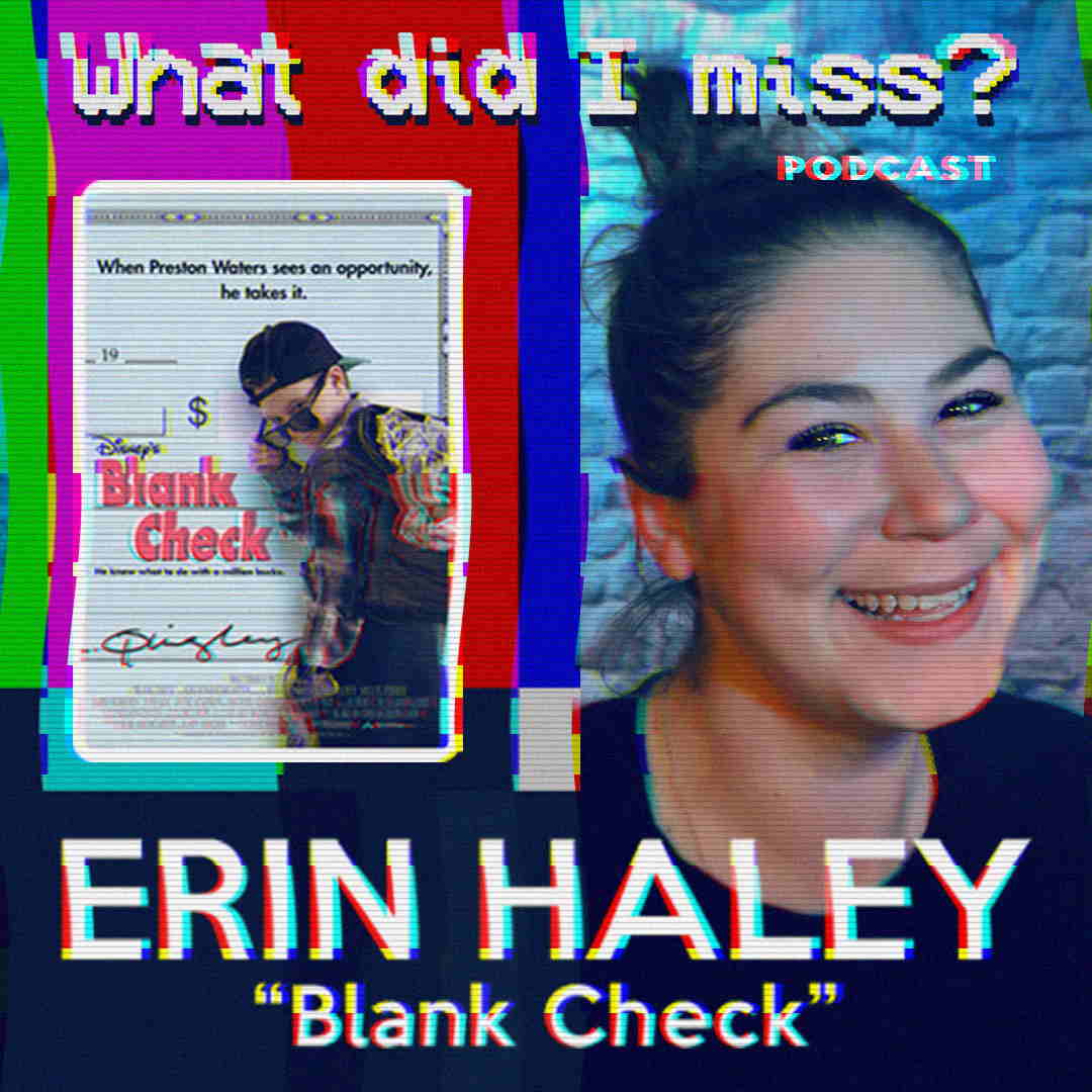 #33 – Blank Check with Erin Haley