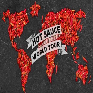 World Tour - Part Two on Hot Sauce Lounge