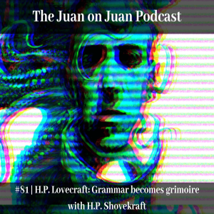 #81 | H.P. Lovecraft: Grammar becomes grimoire with H.P. Shovekraft