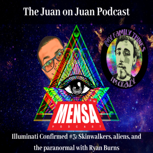 Illuminati Confirmed #3: Skinwalkers, aliens, and the paranormal with Ryan Burns