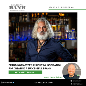 Branding Mastery: Insights & Inspiration For Creating A Successful Brand #MakingBank #S7E44