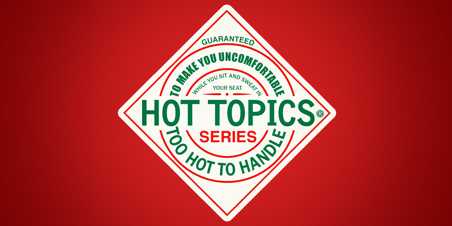 Hot Topics: Sex