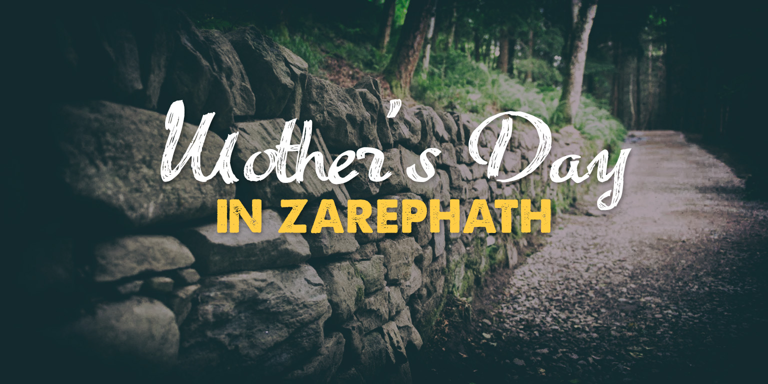 Mother’s Day In Zarephath