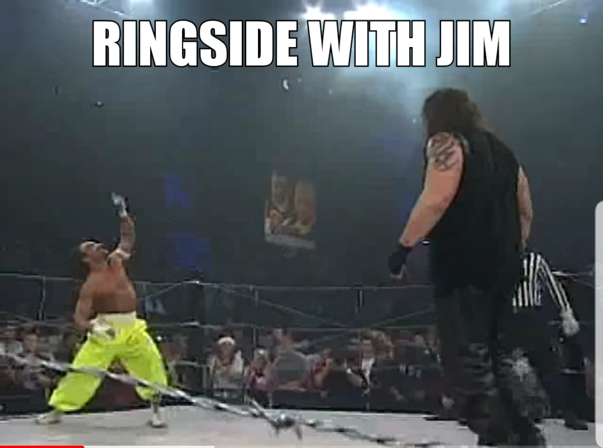 Ringside with Jim Episode 3